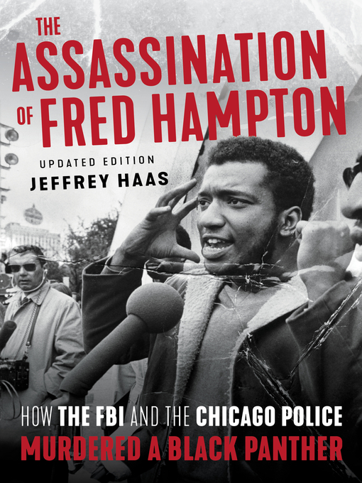 Title details for The Assassination of Fred Hampton by Jeffrey Haas - Available